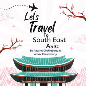 Let's Travel to South East Asia - Children's Book